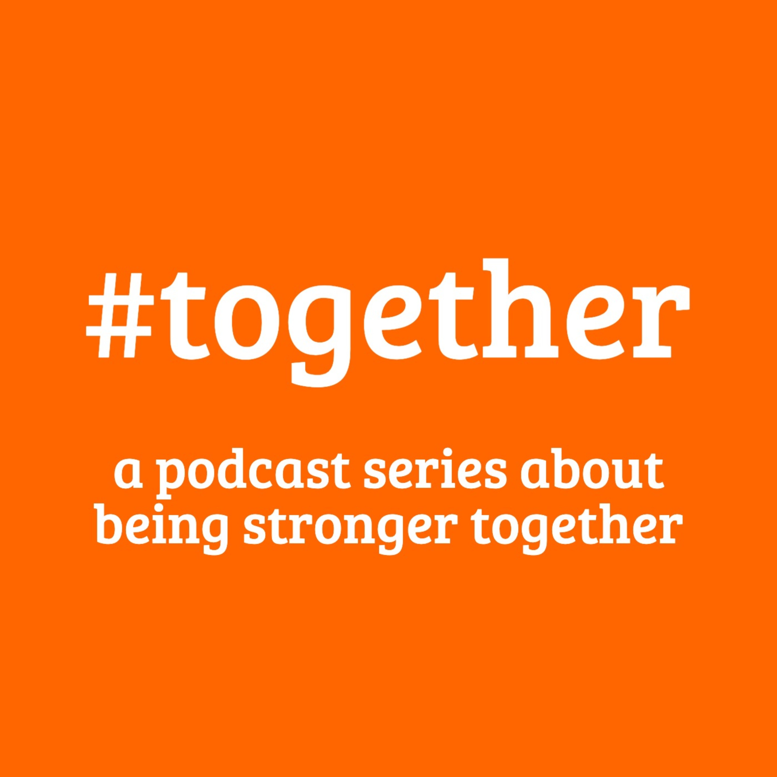 #together podcast series episode artwork