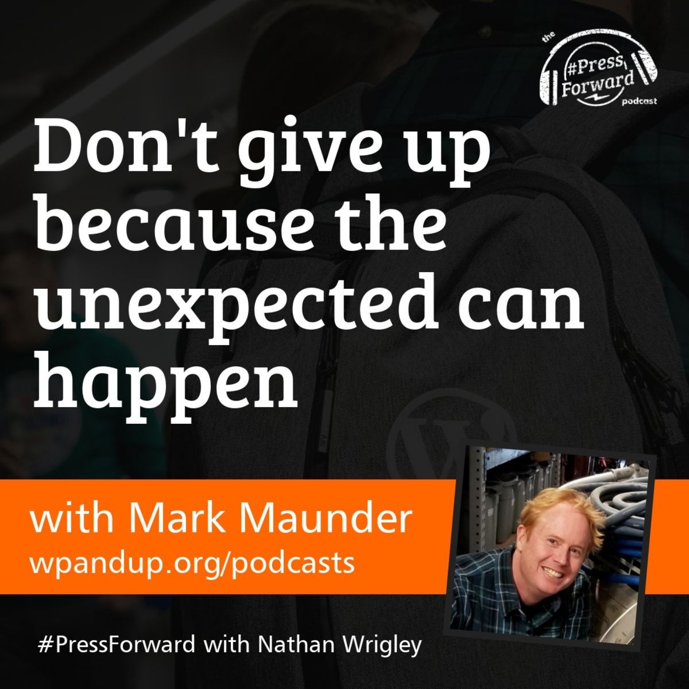 Don't give up because the unexpected can happen episode artwork